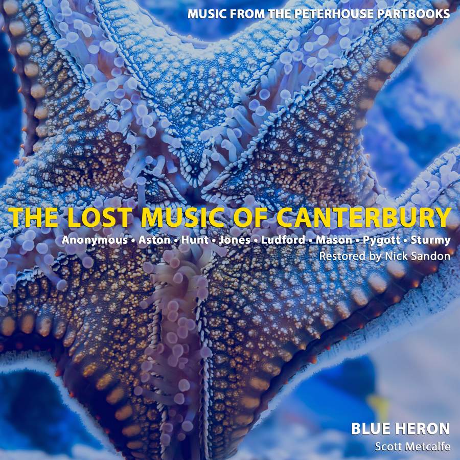 Blue Heron, The Lost Music of Cantebury