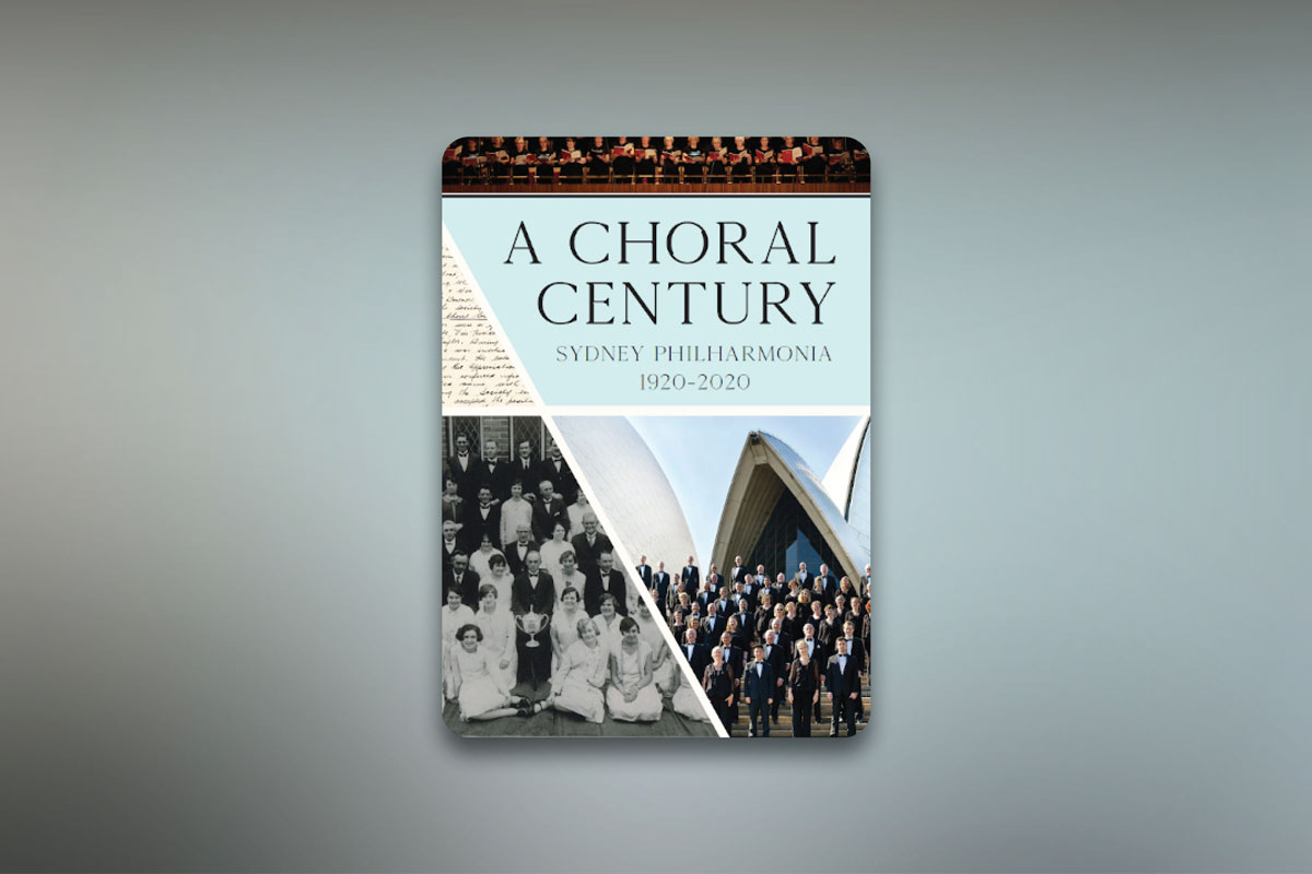 A Choral Century Sydney Philharmonia 19202020