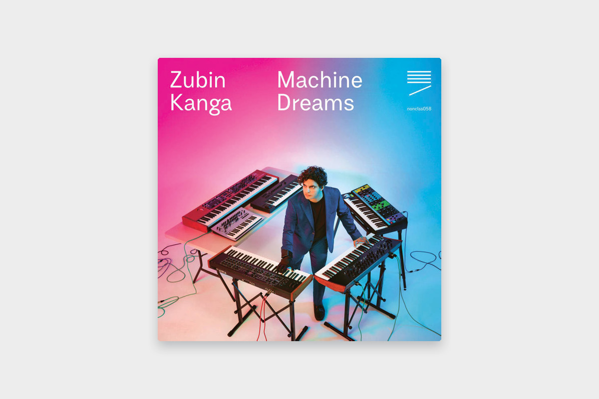 Zubin Kanga Machine Dreams