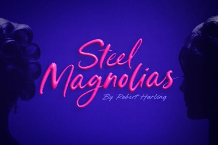 Steel Magnolias