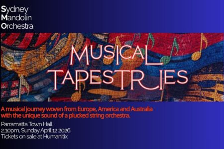 Sydney Mandolin Orchestra – Musical Tapestries