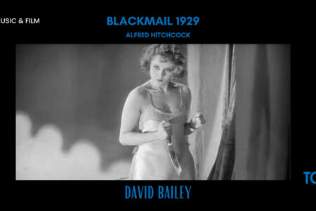 Live Music & Film – Blackmail (1929) – David Bailey