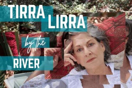 Tirra Lirra by the River